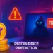 Pi Coin Price Prediction: $10M Fraud Lawsuit Hits as 2 Billion Tokens Dumped – Is Pi Coin Going to $0?