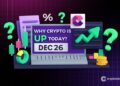 Why Is Crypto Up Today? – December 26, 2025